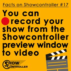 You can record your show from the Showcontroller preview window to video